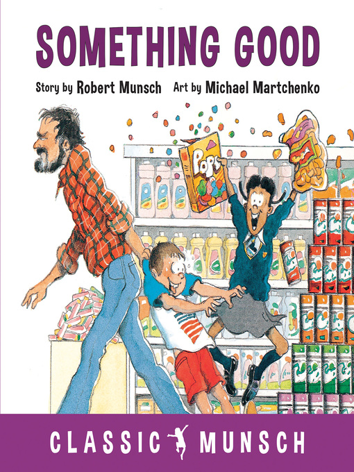 Robert Munsch创作的Something Good作品的详细信息 - 可供借阅
